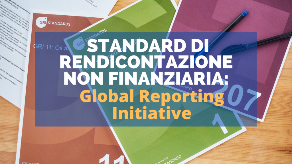 Standard di rendicontazione non finanziaria: Global Reporting Initiative
